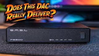 SMSL PS200 Pro DAC — Who Is This Actually For?
