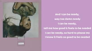 Ariana Grande  - Needy Lyrics