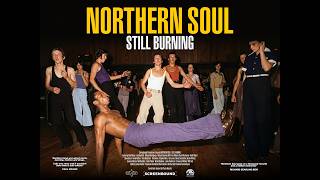 'NORTHERN SOUL: STILL BURNING' (2026) Official Trailer | Northern Soul Music Documentary