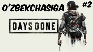 DAYS GONE//BO'RIVOYNI AHVOLI ANCHA YAXSHI//UZBEKCHASIGA//2-QISM//LET'S PLAY DAYS GONE