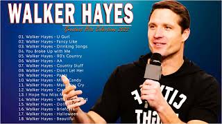 Walker Hayes New Playlist 2022💥Walker Hayes Greatest Hits Full Album 2022💥Top New Country Songs 2022