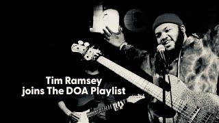 Tim Ramsey joins the DOA Playlist