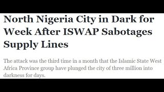 North Nigeria City In Dark For Week After ISWAP Sabotages Supply Lines