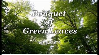 Bouquet of Green Leaves - Soothing Music for Stress Relief, Inner Peace, and Deep Sleep, Calm Music