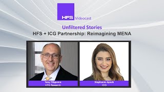 Unfiltered Stories | HFS + ICG Partnership: Reimagining MENA