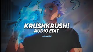 krushkrush! - (slowed) [edit audio]