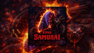 XIMΛ - SAMURAI | OFFICIAL AUDIO