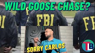 Wild Goose Chase, Sorry Carlos