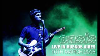 Oasis - Live in Buenos Aires (10th March 2006) - Radio Source