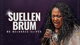 Suellen Brum | Os Melhores Clipes [Coletânea Vol. 3]