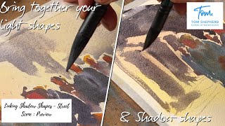 Linking Shadow Shapes - Street Scene : Preview with Tom Shepherd School Of Watercolour