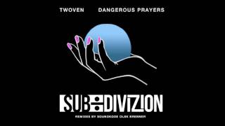 Twoven ÷ Dangerous Prayers EP