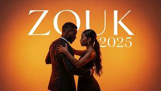 🌹 BEST OF ZOUK LOVE 2025  Le Meilleur du Zouk Romantique & Tropical