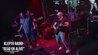 Klepto Radio - Dead Or Alive - LIVE from The Reckless Shepherd, Columbia MD