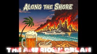 Along The Shore '' The American Dream ''RF Feat. LAZ