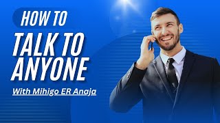 How to talk to anyone | by Mihigo ER Anaja | in Alreflections Podcast