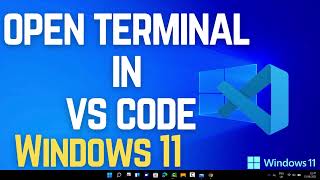 How to Open Terminal in VS Code on Windows 11