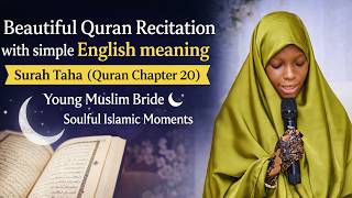 Beautiful Quran Recitation | Surah Taha by Young Muslim Bride 🌙  Soulful Islamic Moments Latest 2026