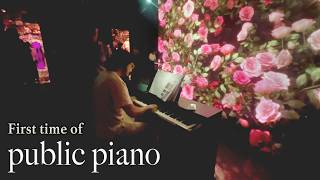 Public Piano for the first time