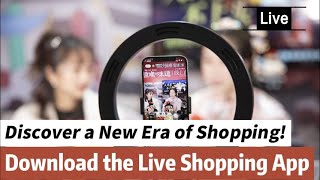 Discover a New Era of Shopping!Live stream APP