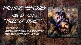Painting Memories - Painting Memories (Piece of Stone, EP 2014)
