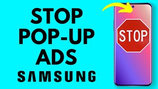 How to Stop Pop Up Ads on Samsung Phone - Block Pop ups