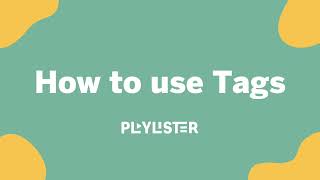 How to use Tags | Playlister