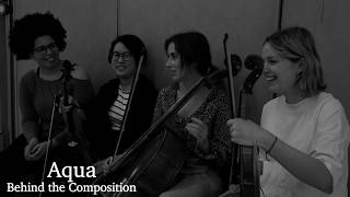 Aqua | Behind the Composition | J.A.M String Collective feat. Kayes Mensah | Oleta Haffner