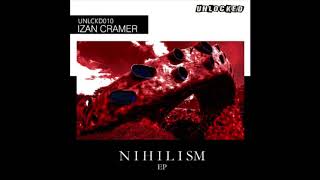 IZAN CRAMER - The timorous ignores what it is to be alone (Original Mix) [UNLOCKED]
