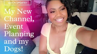Docuseries Ep 10: New Channel, Event Planning and My Dogs!