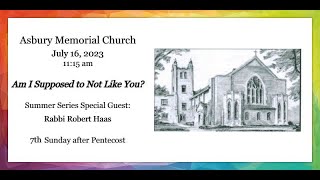 July 16, 2023 - Guest Speaker - Rabbi Robert Haas