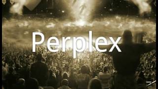 Perplex-Hopeless Transformation