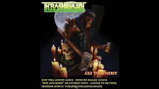 "RUPTURED THRONES" from the brand new THRASHQUATCH album 'AXE TO INHERIT"