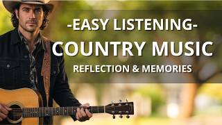 EASY LISTENING | Reflections & Memories