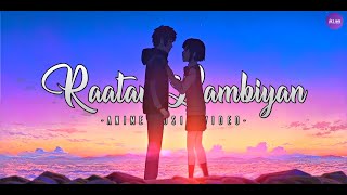 Raatan Lambiyan | Your Name | Short AMV | It's AK's AMV