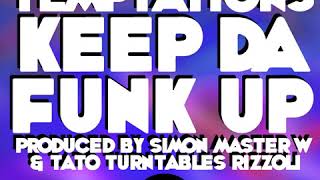 Keep Da Funk Up by House Temptations