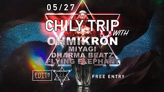 Miyagi  - Warm up set Chily Trip 20220527 (Chillgressive, SlowTrance, Psybient set)