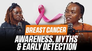 Let’s Talk Breast Cancer: Awareness, Myths & Early Detection | Dr. Agutu