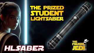 The Prized Student Lightsaber | HLSABER | Unboxing & Review