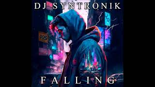 FALLING BY DJ SYNTRONIK