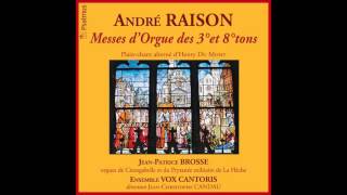 Ite Missa Est - Messe 3° ton - André Raison (1688) - VOX CANTORIS