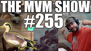The MVM Show - Ep. #255 - Pre-Season Prep, New Duck Music, Proper Wigeon Calling