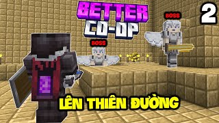 Minecraft Better Co-op Tập 2 : Cùng AE Lên Thiên Đường Đánh Boss
