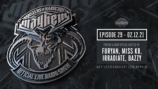 Masters of Hardcore Mayhem - Furyan Special - Furyan, Miss K8, Irradiate & Bazzy | Episode #029