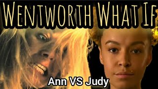Wentworth What If - Ann Reynolds VS Judy Bryant