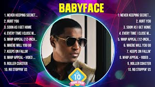 Babyface Greatest Hits Full Album ▶️ Top Songs Full Album ▶️ Top 10 Hits of All Time