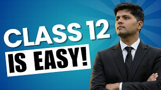 Why Class 12th is Easier than 11th for JEE Aspirants 