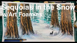 Sequoias in the Snow with ART FOAMIES (faster version)