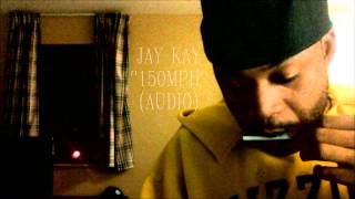 JAY KAY "150MPH"