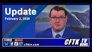 Feb. 2, 2026 News Update with Cael Maslin - Watch CFTK-TV News weeknights at 5, 6, 6:30 & 11 pm.